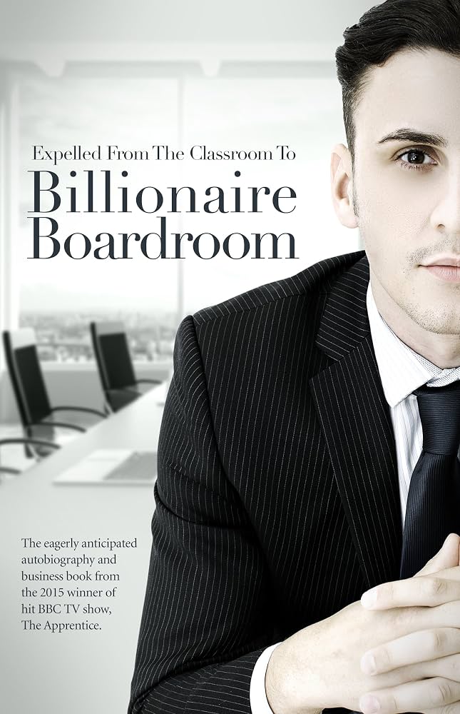 Expelled From The Classroom To Billionaire Boardroom, book cover